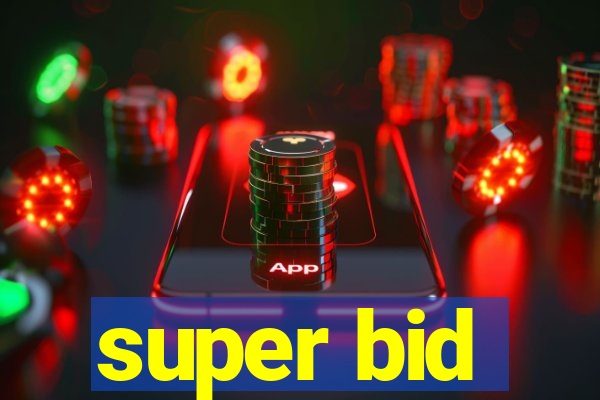 super bid